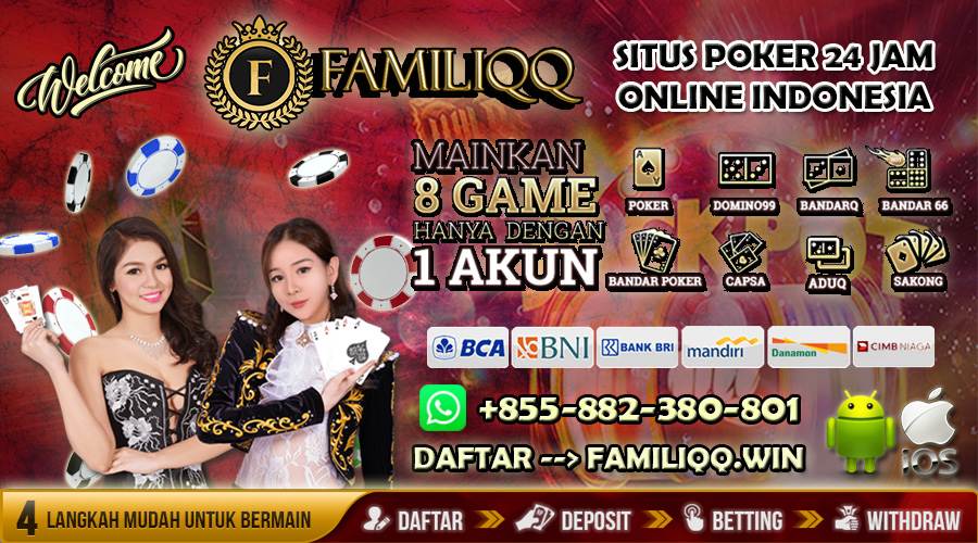 FamiliQQ Agen Poker Online 24 Jam