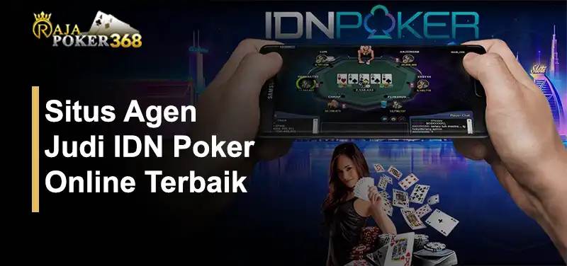 Rajapoker368 Situs Poker IDN Resmi